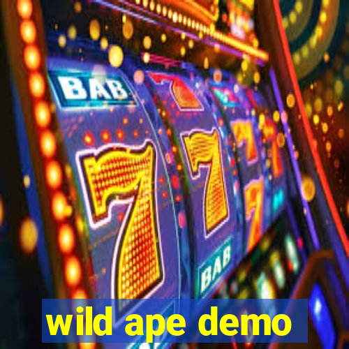 wild ape demo