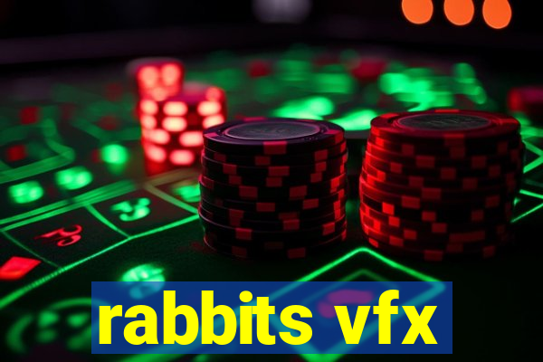 rabbits vfx