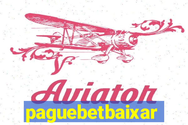 paguebetbaixar