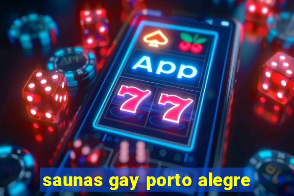 saunas gay porto alegre