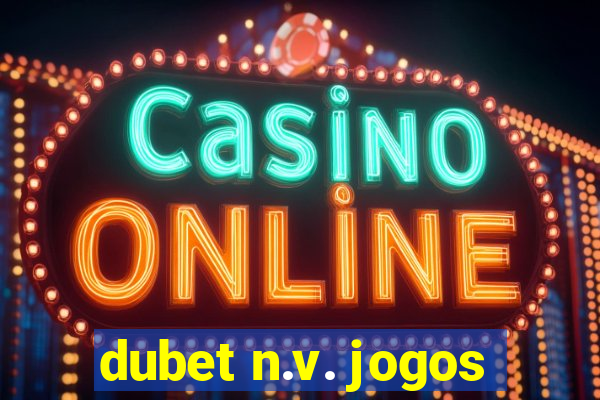 dubet n.v. jogos