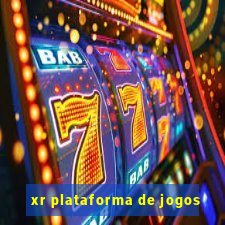 xr plataforma de jogos