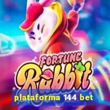 plataforma 144 bet