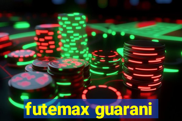 futemax guarani