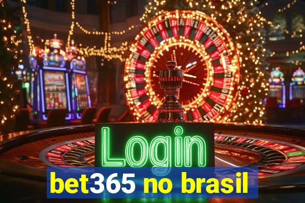 bet365 no brasil