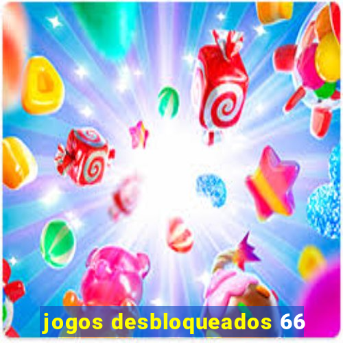 jogos desbloqueados 66