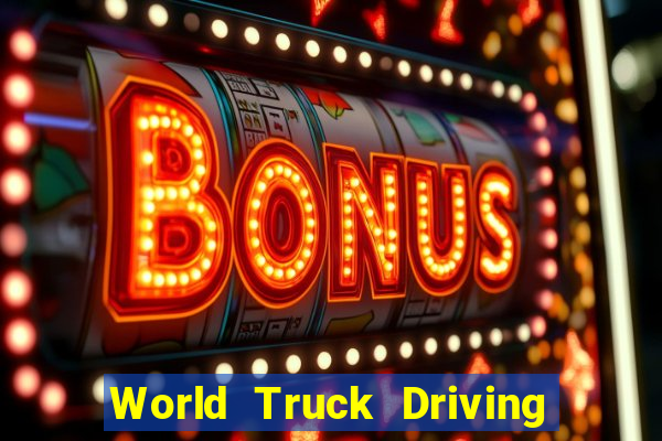 World Truck Driving Simulator Dinheiro Infinito tudo desbloqueado