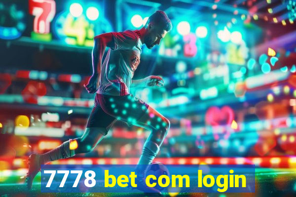 7778 bet com login