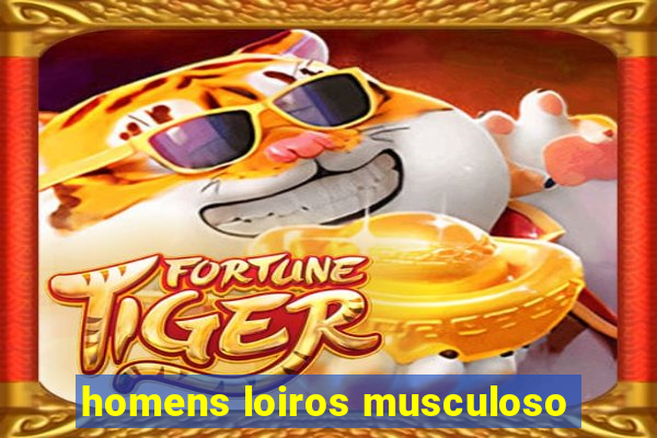 homens loiros musculoso