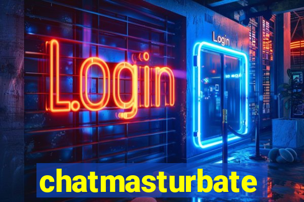 chatmasturbate