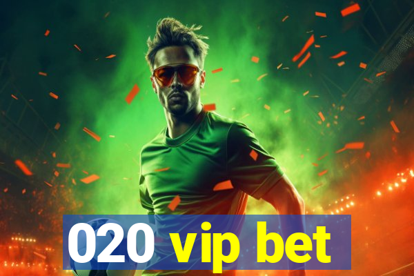 020 vip bet