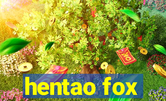 hentao fox