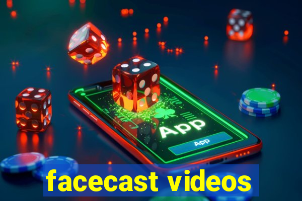 facecast videos