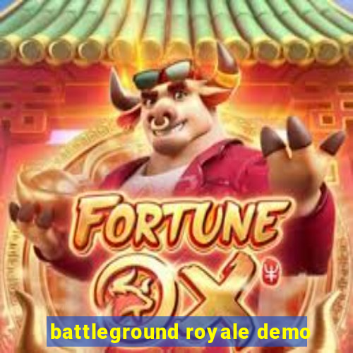 battleground royale demo