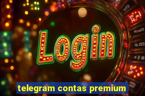 telegram contas premium