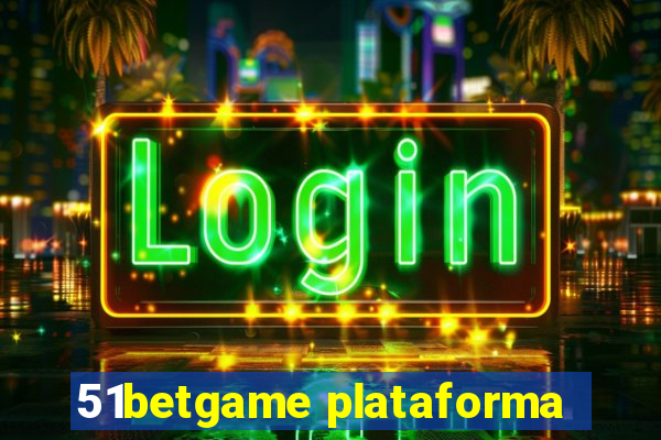 51betgame plataforma