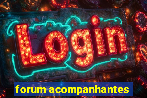 forum acompanhantes