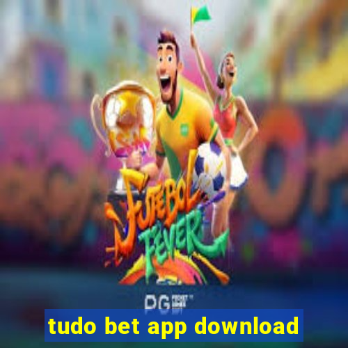 tudo bet app download