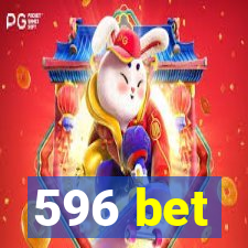 596 bet