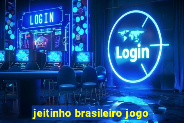 jeitinho brasileiro jogo