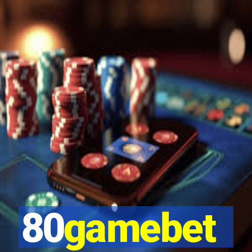 80gamebet