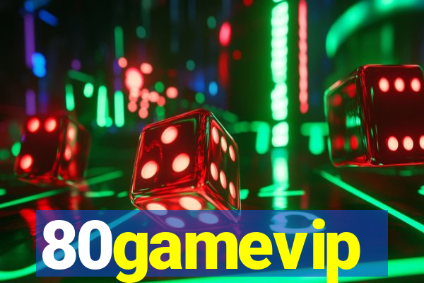 80gamevip