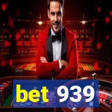 bet 939