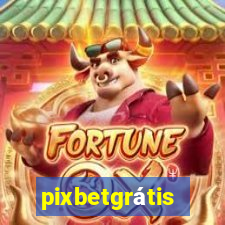 pixbetgrátis