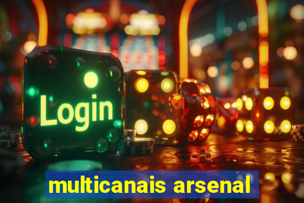 multicanais arsenal