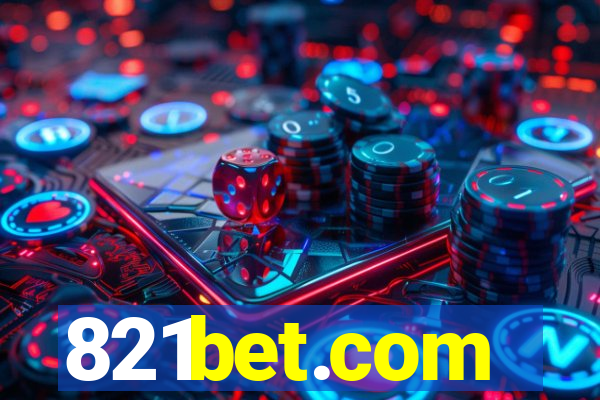 821bet.com