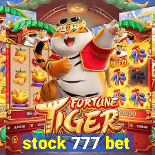 stock 777 bet