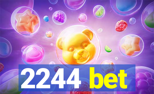 2244 bet