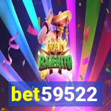 bet59522