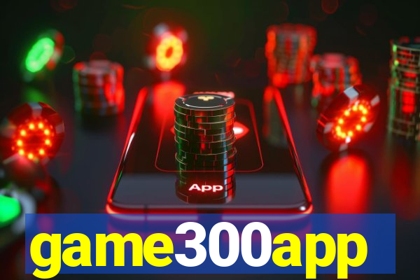 game300app