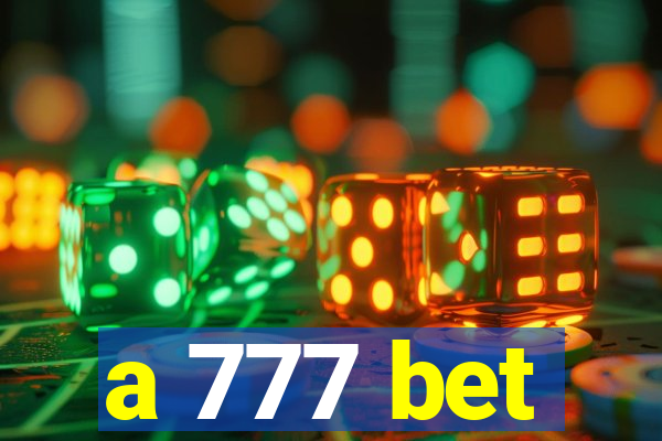 a 777 bet