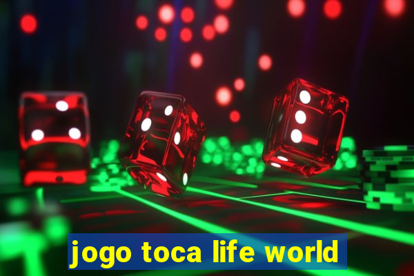 jogo toca life world