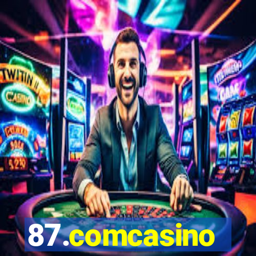 87.comcasino