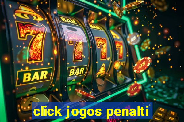 click jogos penalti