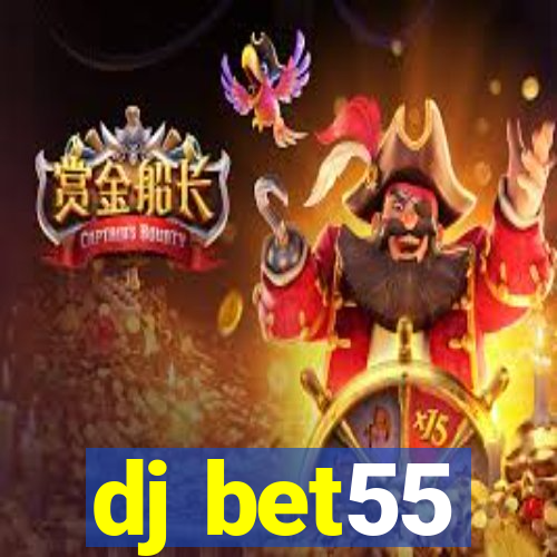 dj bet55