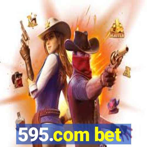 595.com bet