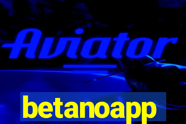 betanoapp