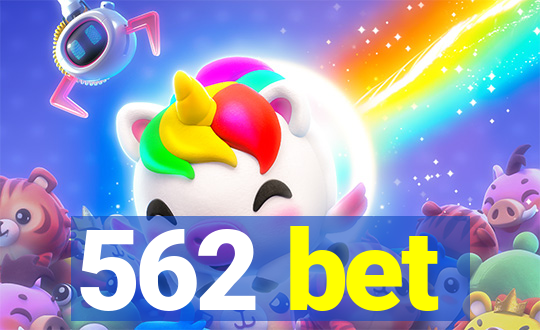 562 bet