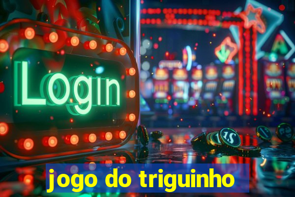 jogo do triguinho