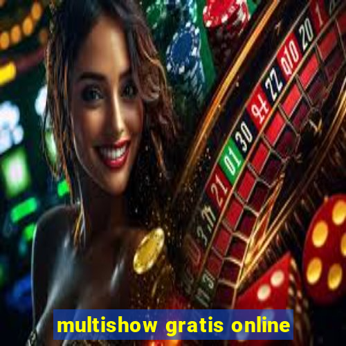 multishow gratis online