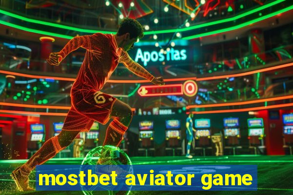 mostbet aviator game