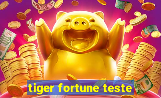 tiger fortune teste