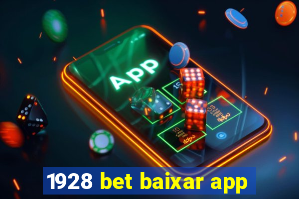 1928 bet baixar app