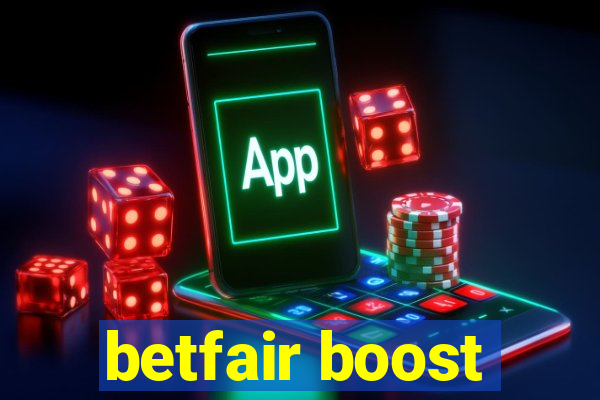 betfair boost