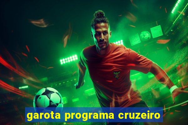 garota programa cruzeiro