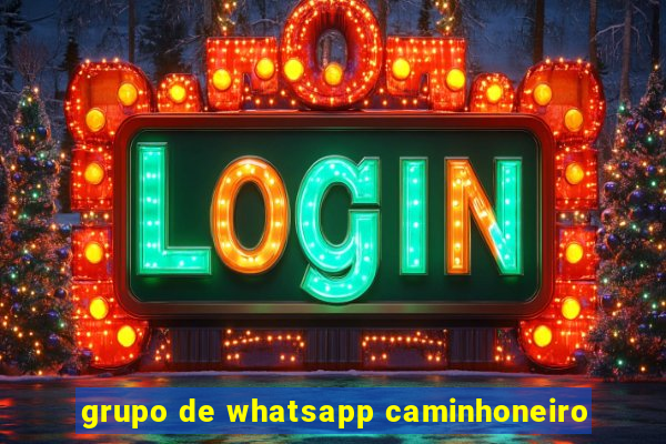 grupo de whatsapp caminhoneiro